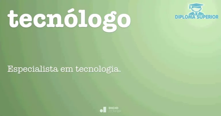 Qual é a função de tecnólogo